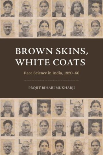 Brown Skins, White Coats Av Projit Bihari Mukharji