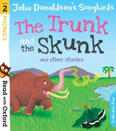 Read With Oxford: Stage 2: Julia Donaldson'S Songbirds: The Trunk And The Skunk And Other Stories Av Julia Donaldson