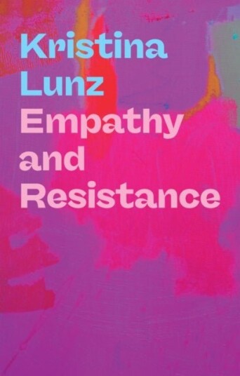 Empathy and Resistance Empathy and Resistance