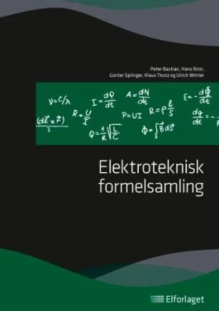 Elektroteknisk Formelsamling Av Peter Bastian, Hans Rinn, Günther Springer, Klaus Tkotz, Ulrich Winter