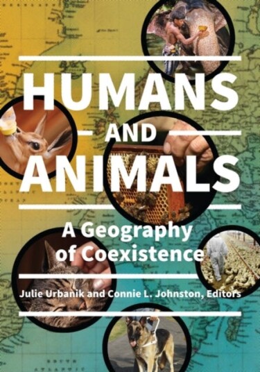 Humans and Animals A Geography of Coexistence
