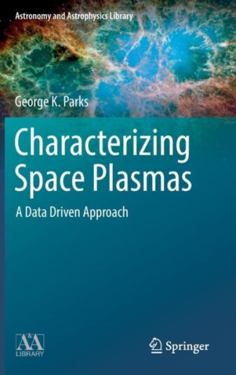 Characterizing Space Plasmas Av George K. Parks