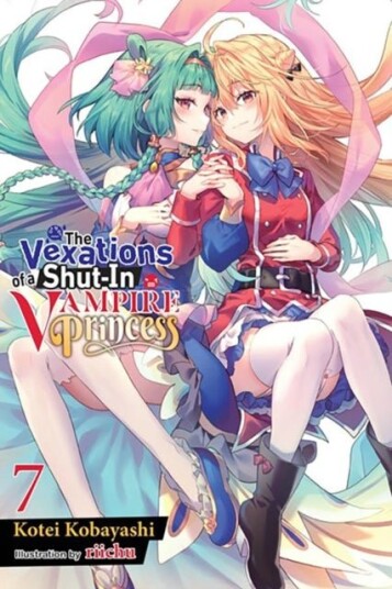 The Vexations of a Shut In Vampire Princess Vol. 7 light novel The Vexations of a Shut In Vampire Princess Vol. 7 light novel