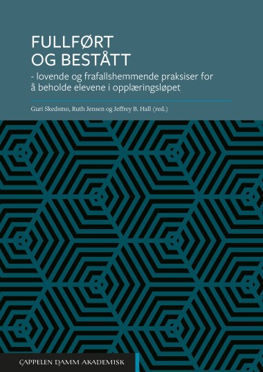 Fullført og bestått  lovende og frafallshemmende praksiser for å beholde elevene i opplæringsløpet