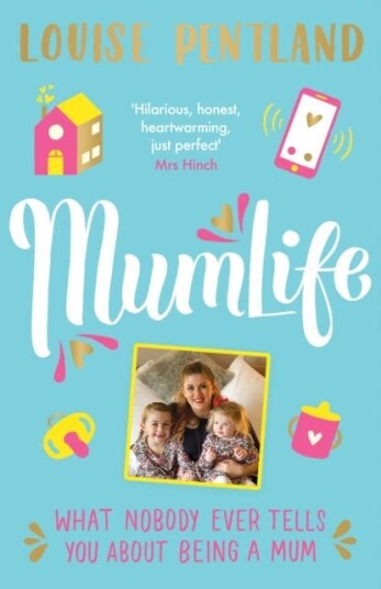 MumLife  The Sunday Times Bestseller, 'Hilarious, honest, heartwarming' Mrs Hinch
