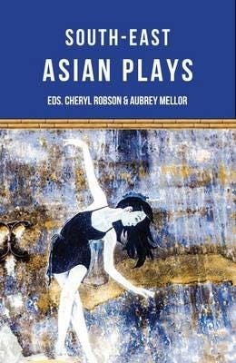 Southeast Asian Plays Southeast Asian Plays