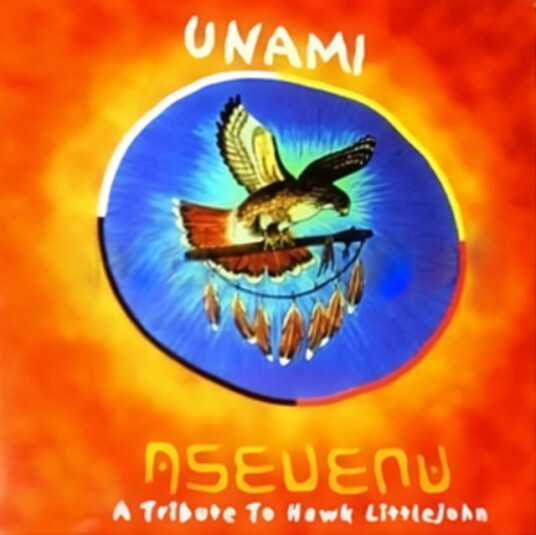 Unami  Seven  A Tribute To Hawk Littlejohn  CD