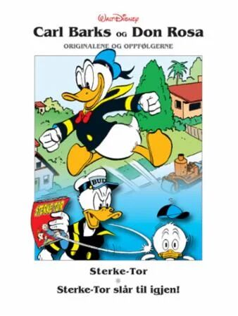 Sterke-Tor ; Sterke-Tor Slår Til Igjen! ; Den Kvikkeste ; Donalds Atombombe ; Høyt Oppe Og Langt Ned Av Carl Barks, Don Rosa