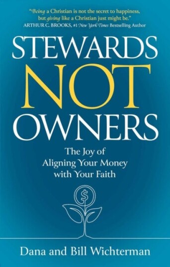 Stewards Not Owners