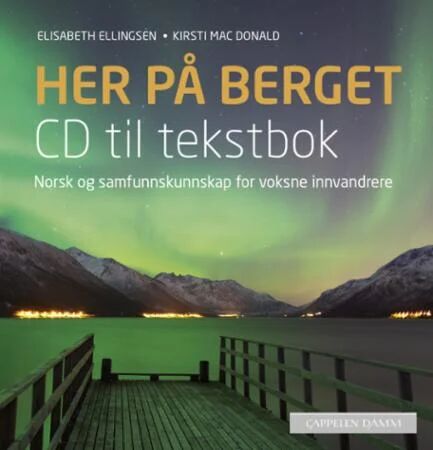 Her På Berget Av Elisabeth Ellingsen, Kirsti Mac Donald