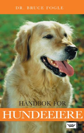 Håndbok for hundeeiere, Veldig pen bok / som ny Håndbok for hundeeiere, Veldig pen bok / som ny