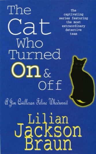 The Cat Who Turned On & Off The Cat Who¿ Mysteries Book 3 The Cat Who Turned On & Off The Cat Who¿ Mysteries Book 3