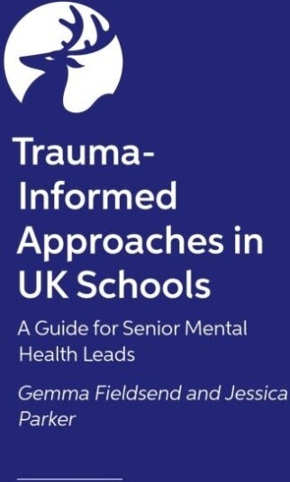 Trauma Informed Approaches in Schools