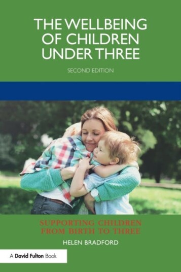 The Wellbeing Of Children Under Three Av Helen (University Of Cambridge Uk) Bradford