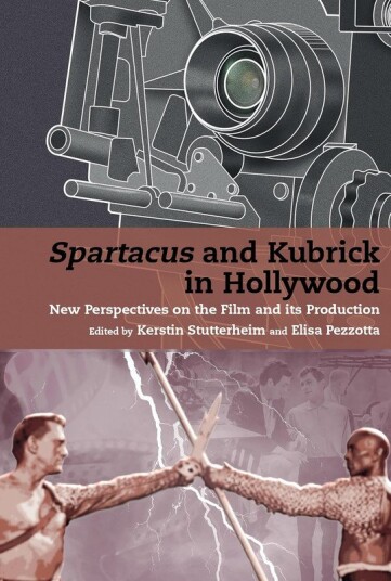 Spartacus and Kubrick in Hollywood