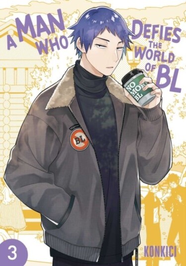 A Man Who Defies the World of BL Vol. 3 A Man Who Defies the World of BL Vol. 3