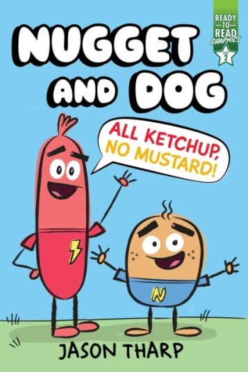All Ketchup, No Mustard! ReadytoRead Graphics Level 2