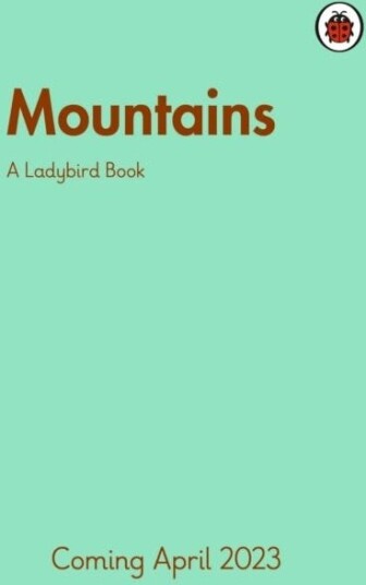 A Ladybird Book: Mountains