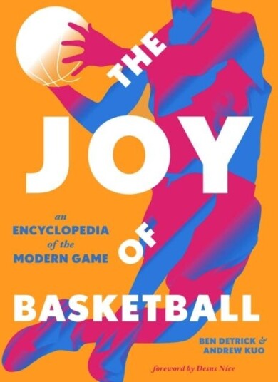 The Joy Of Basketball Av Ben Detrick