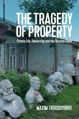 The Tragedy Of Property Av Maxim Trudolyubov