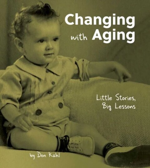 Changing With Aging Av Don Kuhl