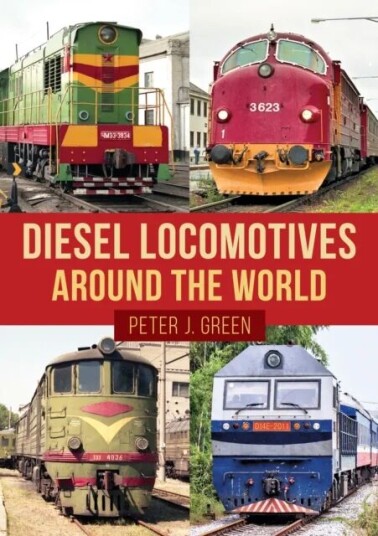 Diesel Locomotives Around The World Av Peter Green