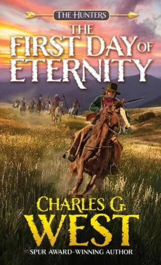 The First Day Of Eternity Av Charles G. West