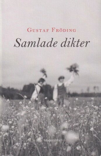 Samlade Dikter Av Gustaf Fröding