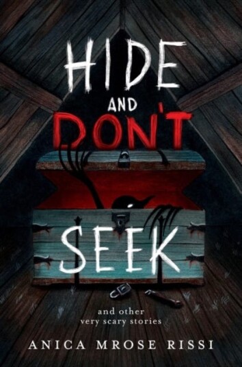 Hide and Don't Seek And Other Very Scary Stories Hide and Don't Seek And Other Very Scary Stories