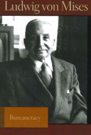 Bureaucracy Av Ludwig Von Mises
