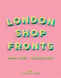 London Shopfronts Av Emma J Page, Rachael Smith London Shopfronts Av Emma J Page, Rachael Smith