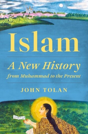 Islam A New History from Muhammad to the Present Islam A New History from Muhammad to the Present