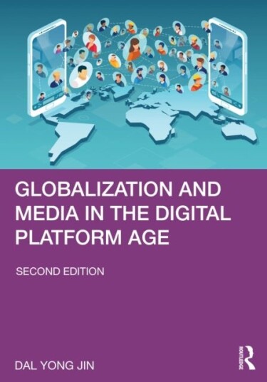 Globalization and Media in the Digital Platform Age