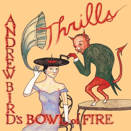 Andrew Bird's Bowl Of Fire Thrills LP/Vinyl