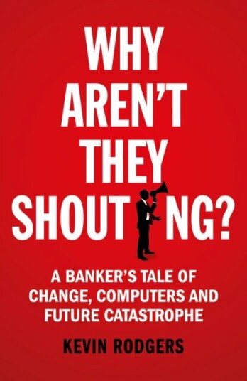 Why Aren'T They Shouting? Av Kevin Rodgers