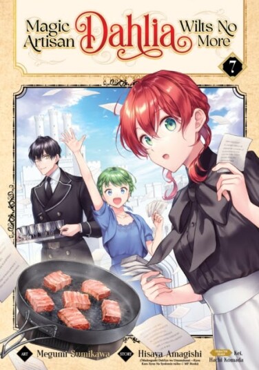 Magic Artisan Dahlia Wilts No More (Manga) Vol. 7 Magic Artisan Dahlia Wilts No More (Manga) Vol. 7