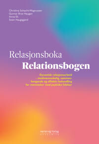 Relasjonsboka = Relationsbogen Av Anne Ek, Gunnar Brox Haugen, Svein Haugsgjerd, Christina Schacht-Magnussen Relasjonsboka = Relationsbogen Av Anne Ek, Gunnar Brox Haugen, Svein Haugsgjerd, Christina Schacht-Magnussen