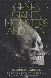 Genes, Giants, Monsters And Men Av Joseph P. Farrell