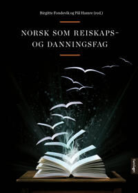 Norsk Som Reiskaps- Og Danningsfag