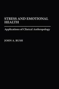 Rush John Stress and Emotional Health