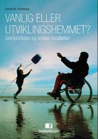 Vanlig Eller Utviklingshemmet? Av Anna M. Kittelsaa