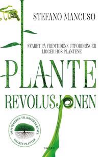 Planterevolusjonen Av Stefano Mancuso