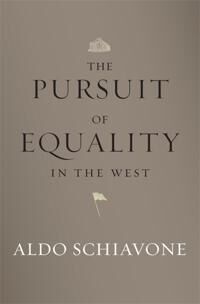 The Pursuit Of Equality In The West Av Aldo Schiavone