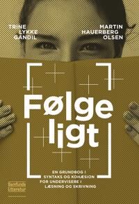 Olsen Trine Lykke Gandil og Martin Hauerberg Følgeligt