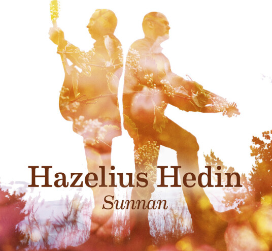Hazelius Hedin Esbjörn Hazelius Sunnan CD