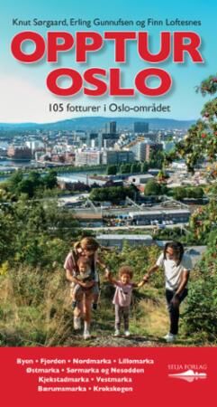 Opptur Oslo Av Erling Gunnufsen, Knut Sørgaard Opptur Oslo Av Erling Gunnufsen, Knut Sørgaard