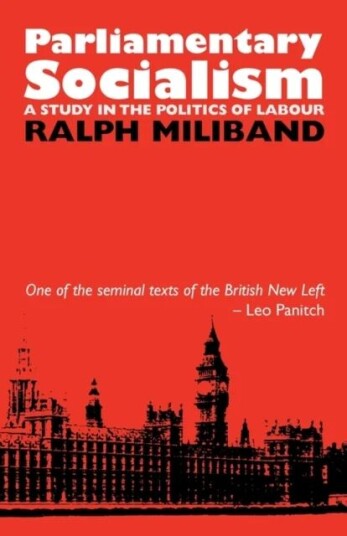 Parliamentary Socialism Av Ralph Miliband Parliamentary Socialism Av Ralph Miliband