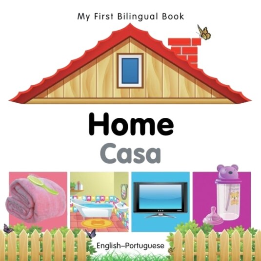 My First Bilingual Book Home English Portuguese My First Bilingual Book Home English Portuguese