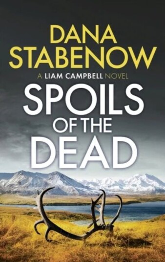 Spoils of the Dead av Dana Stabenow