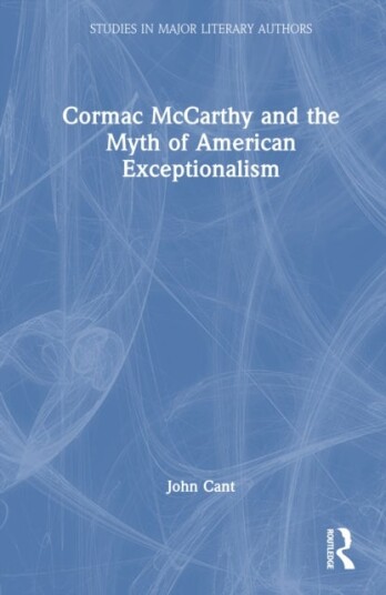 Cormac McCarthy and the Myth of American Exceptionalism